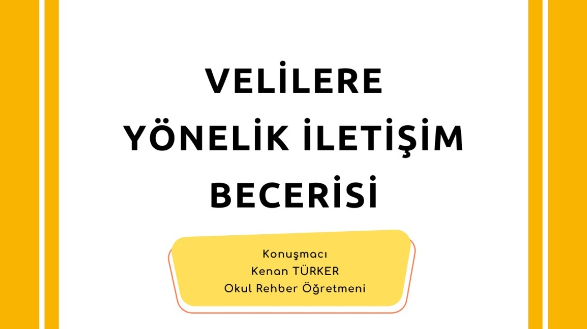 Veli Akademileri Eğitimleri Kapsamında okulumuz psikolojik danışmanı Kenan TÜRKER tarafından  